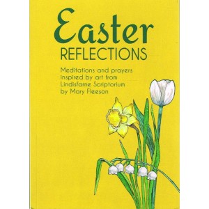 Easter Reflections - Meditations And Prayers Inspired By Art From Lindisfarne Scriptorium